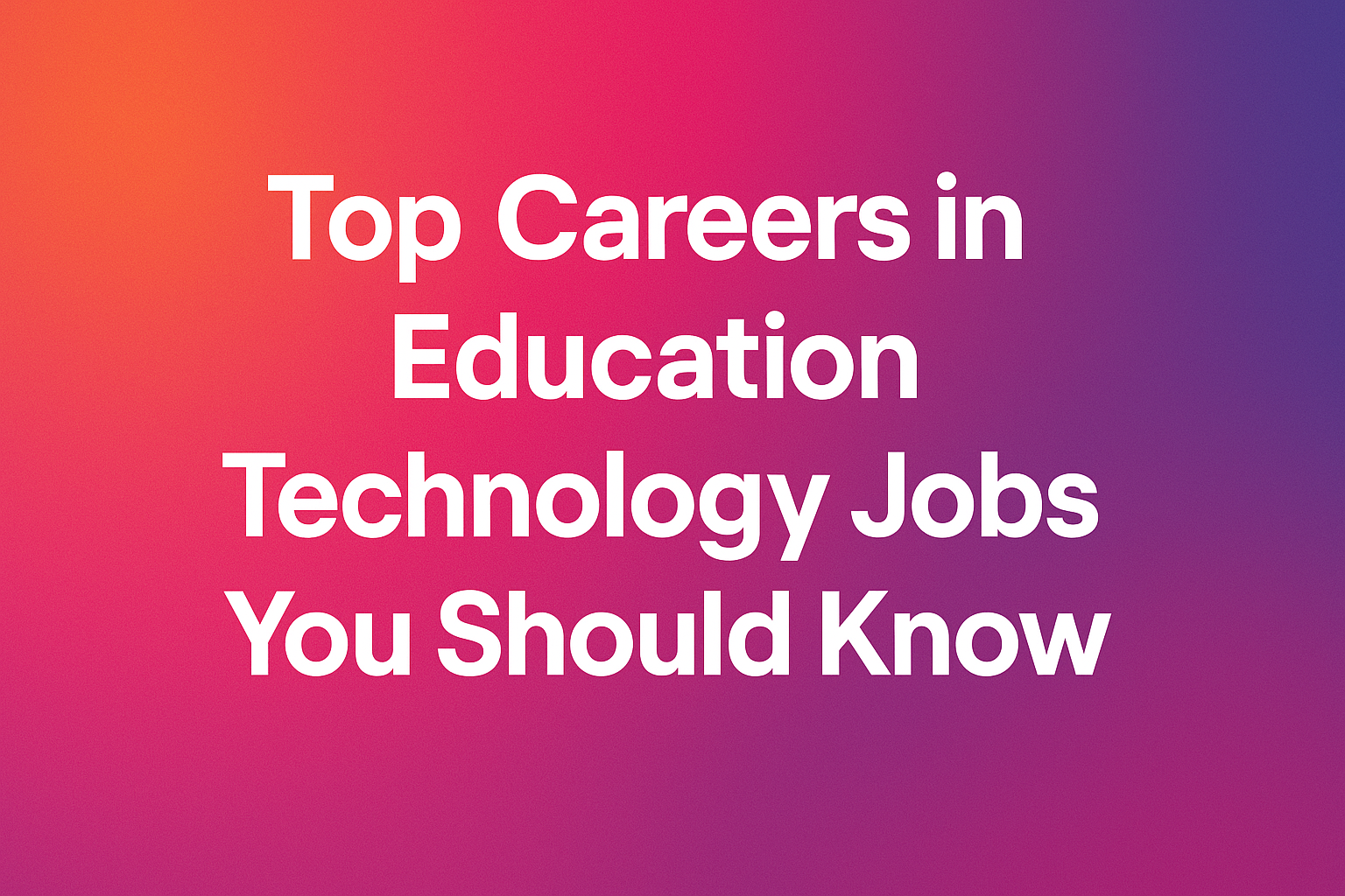 Education Technology Jobs