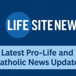 Life site News